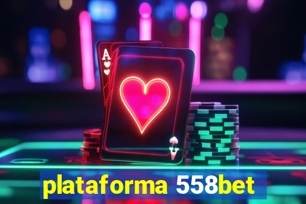 plataforma 558bet